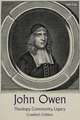 John Owen: Theology, Community, Legacy