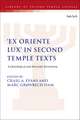 'Ex Oriente Lux' in Second Temple Texts: Eschatological and Heavenly Revelation