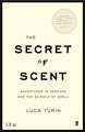 The Secret of Scent