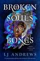 Broken Souls and Bones