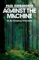 Against the Machine
