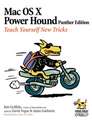 Mac OS X Power Hound 2e