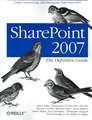 SharePoint 2007: The Definitive Guide