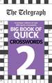 The Telegraph Big Book of Quick Crosswords 2