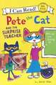 Pete the Cat and the Surprise Teacher