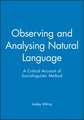 Observing and Analysing Natural Language – A Critical Account of Sociolinguistic Method