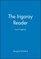 The Irigaray Reader: Luce Irigaray