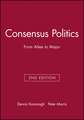 Consensus Politics from Attlee to Major 2e – Making Contemporary Britain