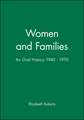 Women and Families – An Oral History 1940–1970