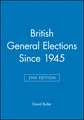 British General Elections Since 1945 Second Edition