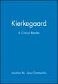 Kierkegaard: A Critical Reader