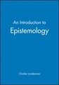 An Introduction to Epistemology