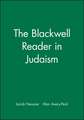 The Blackwell Reader in Judaism