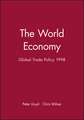 The World Economy: Global Trade Policy 1998