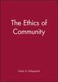 The Ethics of Community