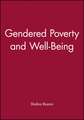 Gendered Poverty and Well–Being