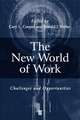 The New World of Work: Challenges and Opportunities