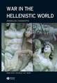 War in the Hellenistic World: A Social and Cultura l History