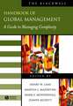 The Blackwell Handbook of Global Management – A Guide to Managing Complexity