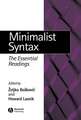 Minimalist Syntax: The Essential Readings