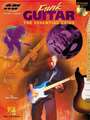 Funk Guitar: The Essential Guide [With CD]