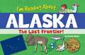 I'm Reading about Alaska