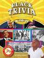 Black Trivia: The African-American Experience A-To-Z!