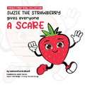 Suzie the strawberry gives everyone a scare