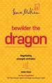 Bewilder the Dragon