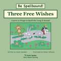 Three Free Wishes