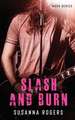 Slash and Burn