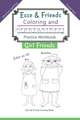 Esse & Friends Coloring and Handwriting Practice Workbook Girl Friends