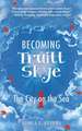 Becoming Truitt Skye