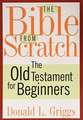 The Bible from Scratch Two Volume Set