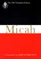 Micah (Otl): Reclaiming the Bible as a History of Faithful Resistance