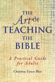 The Art of Teaching the Bible