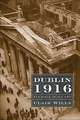 Dublin 1916: The Siege of the GPO