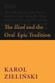 The Iliad and the Oral Epic Tradition