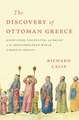 The Discovery of Ottoman Greece