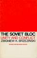 The Soviet Bloc – Unity & Conflict Revised & Enl Ed (Paper) 2e