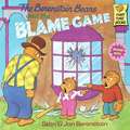 The Berenstain Bears and the Blame Game