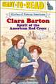 Clara Barton: Spirit of the American Red Cross