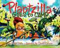 Plantzilla Goes to Camp