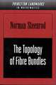 The Topology of Fibre Bundles. (PMS–14), Volume 14