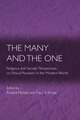 The Many and the One – Religious and Secular Perspectives on Ethical Pluralism in the Modern World