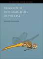 Dragonflies and Damselflies of the East