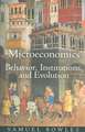 Microeconomics – Behavior, Institutions, and Evolution