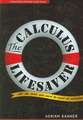 The Calculus Lifesaver – All the Tools You Need to Excel at Calculus