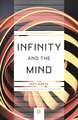 Infinity and the Mind – The Science and Philosophy of the Infinite