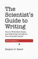 The Scientist′s Guide to Writing, 2nd Edition – How to Write More Easily and Effectively throughout Your Scientific Career